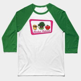 Kitchen Kabaret Baseball T-Shirt